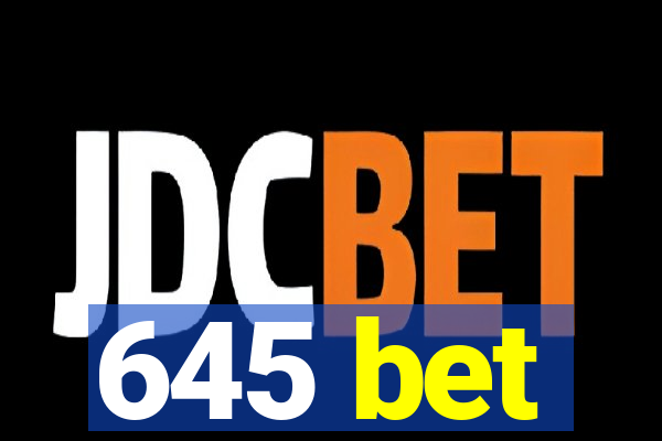 645 bet